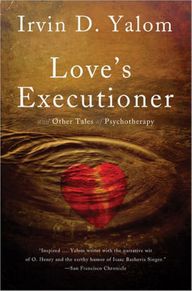 Love's Executioner and Other Tales of Psychotherapy - Irwin D. Yalom